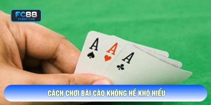 Cách chơi bài cào không hề khó hiểu